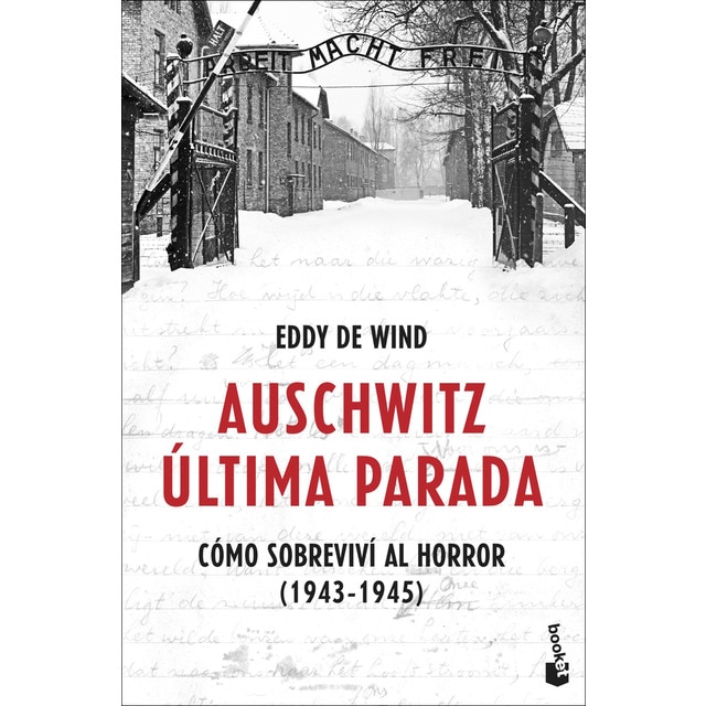 Imagen 0 de Auschwitz: última parada: Cómo sobreviví al horror (1943-1945) (Bolsillo) (Tapa blanda)