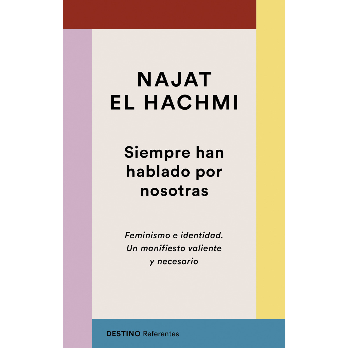 Imagem 0 de Siempre han hablado por nosotras: Feminismo e identidad. Un manifiesto valiente y necesario (Capa mole com abas)