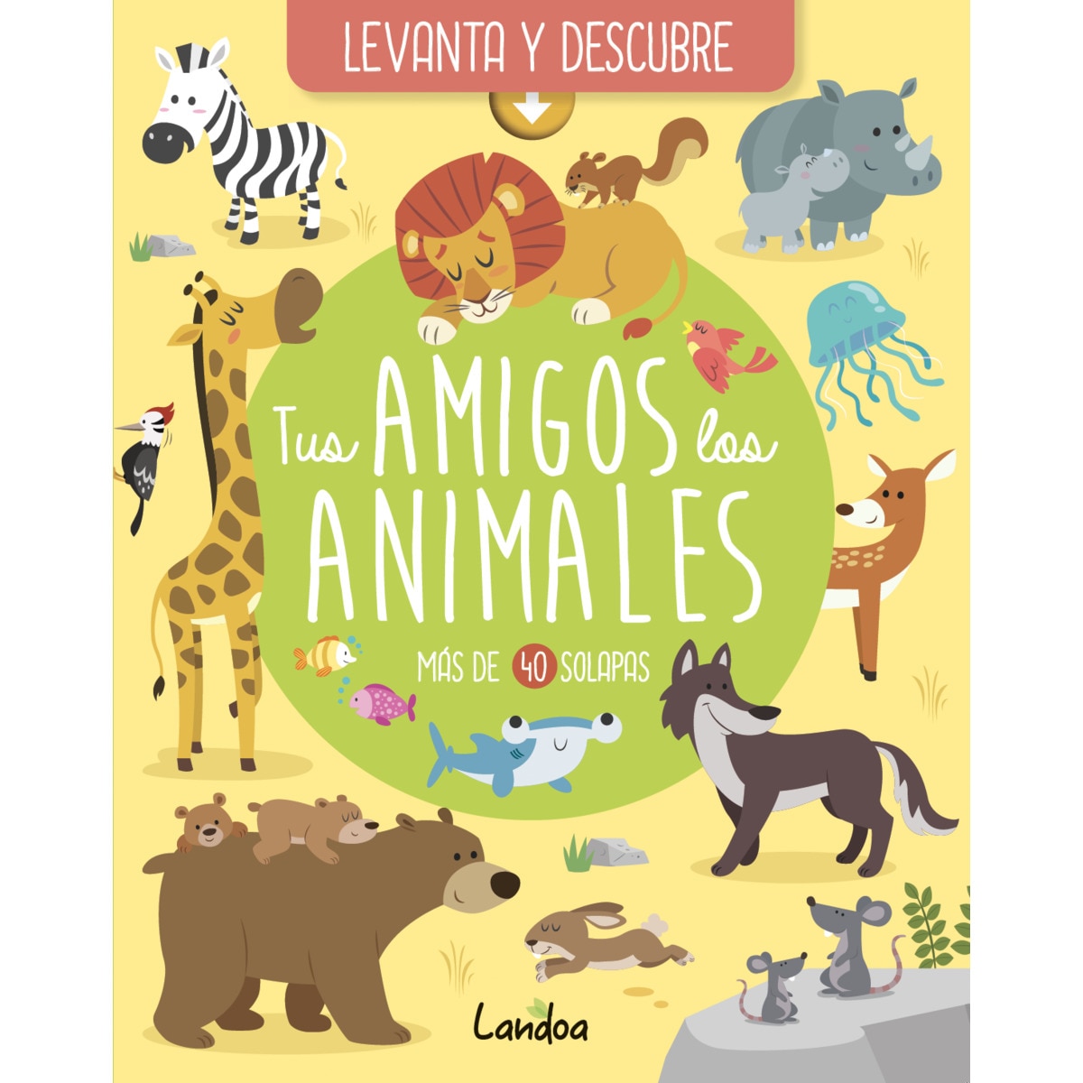 Imagen 0 de Tus amigos los animales (Tapa dura)