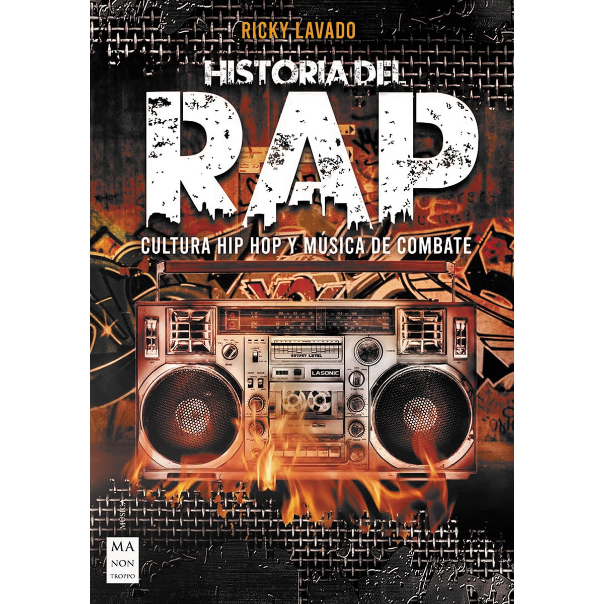 Historia del rap: Cultura hip hop y música de combate(Tapa blanda) 1