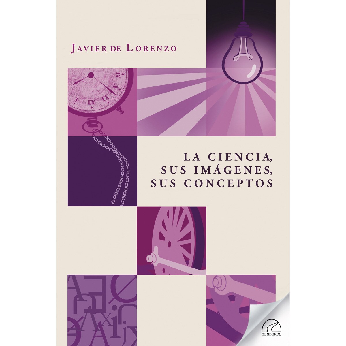 La ciencia, sus imagenes, sus conceptos(Tapa blanda) 1