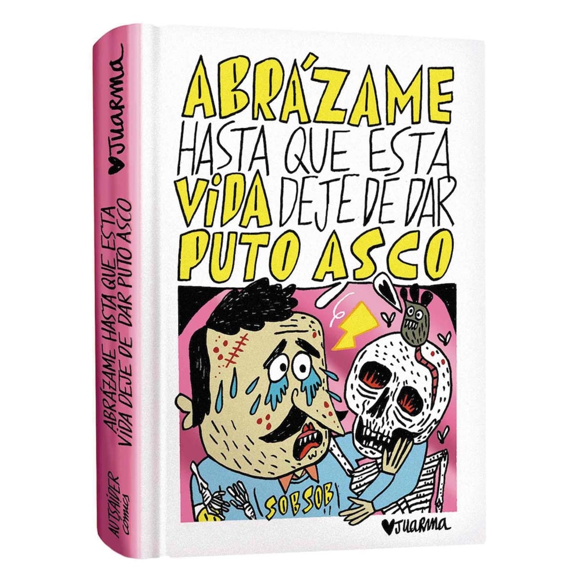 Imagem 0 de Abrázame hasta que esta vida deje de dar puto asco(Tapa blanda)