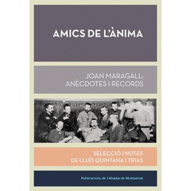 Imagem 0 de Amics de l'ànima: Joan Maragall: anècdotes i records (Capa mole)