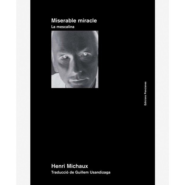 Imagem 0 de Miserable miracle. La mescalina(Tapa blanda)