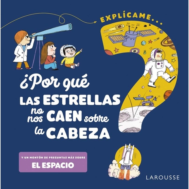 Imagen 0 de ¿Por qué las estrellas no nos caen sobre la cabeza?  (Tapa dura)