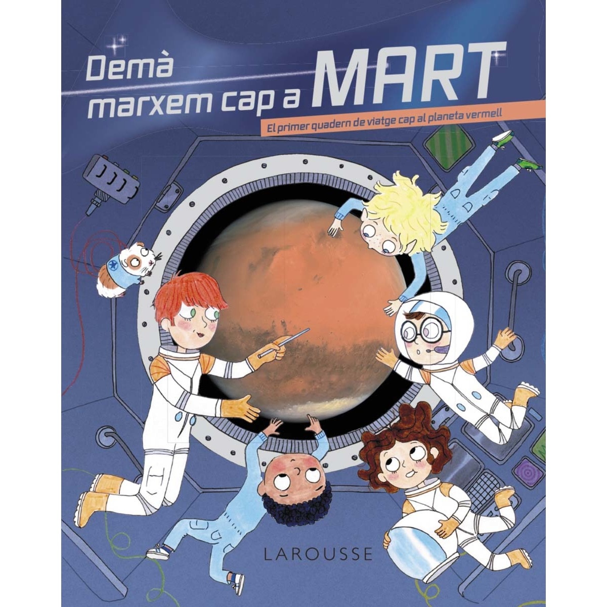 Demà marxem cap a Mart (Capa dura) 1