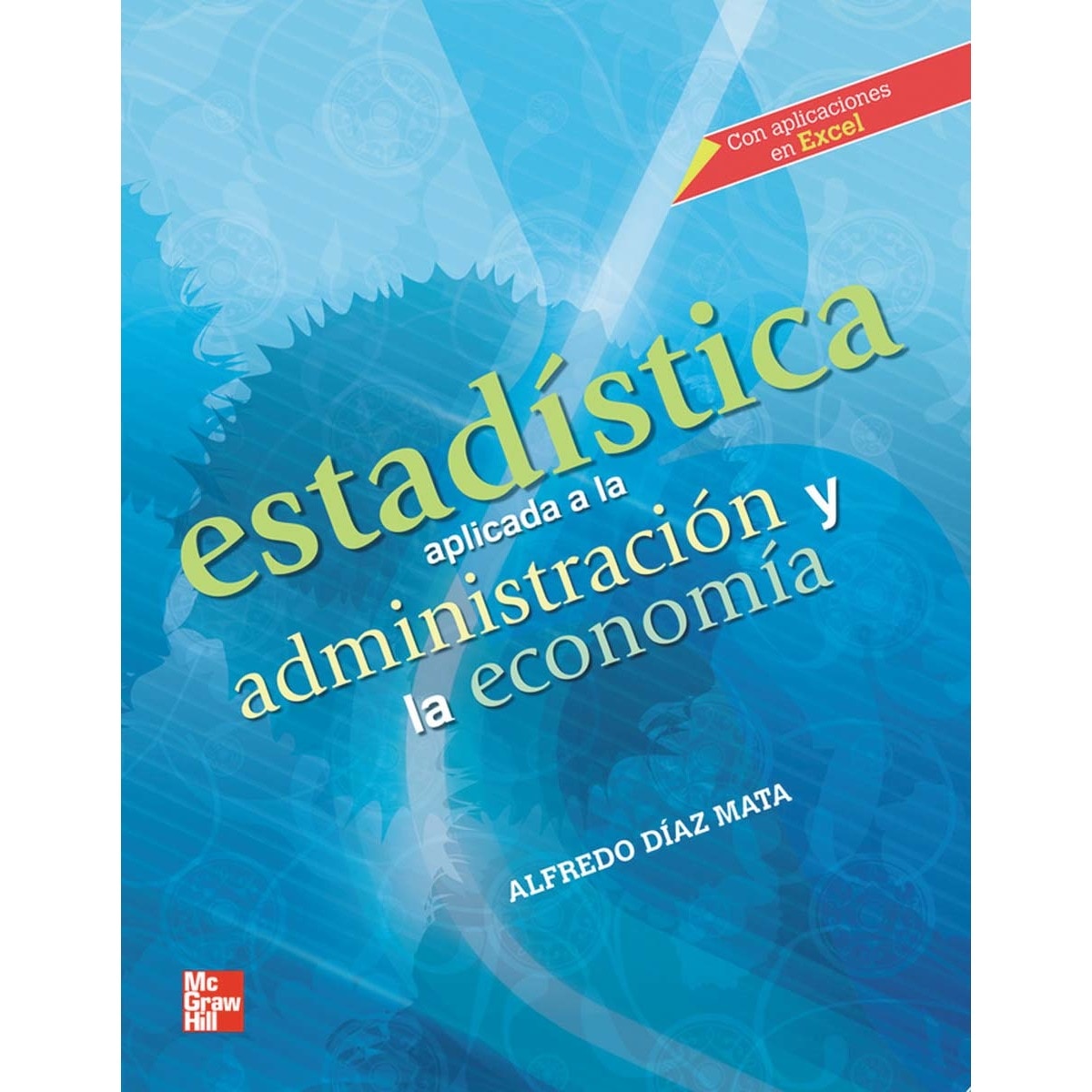 Imagem 0 de ESTADISTICA APLICADA A LA ADMINISTRACION Y LA ECONOMIA (Capa mole)