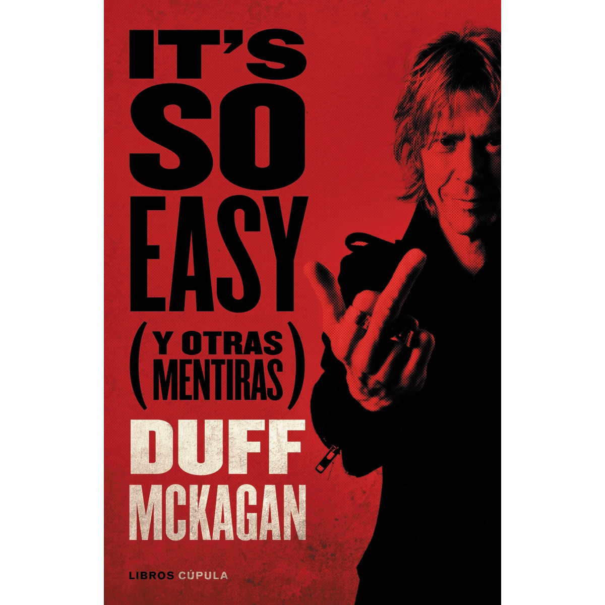 It's so Easy: (Y otras mentiras) (Capa dura) 1