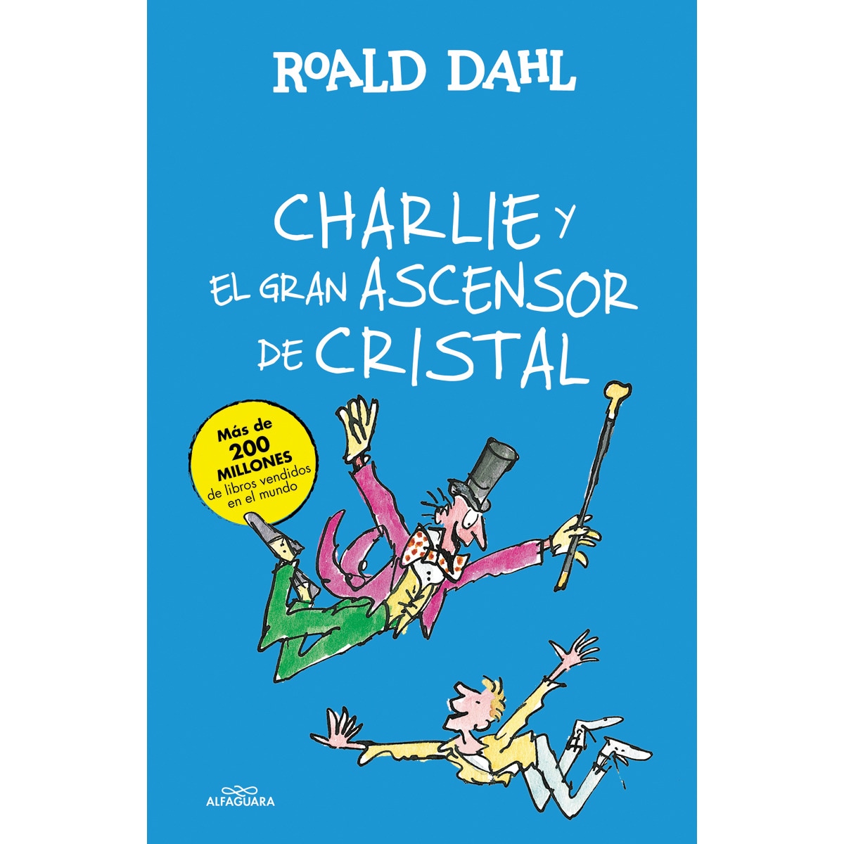 Charlie y el gran ascensor de cristal (Colección Alfaguara Clásicos) (Tapa dura) 1