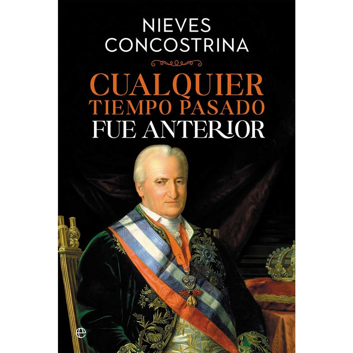 Cualquier tiempo pasado fue anterior  (Tapa blanda con solapas) 1