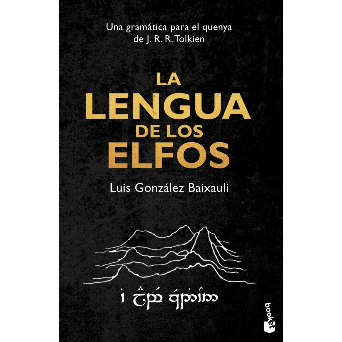 La lengua de los elfos: Una gramática para el quenya de J. R. R. Tolkien (Bolso) (Capa mole) 1