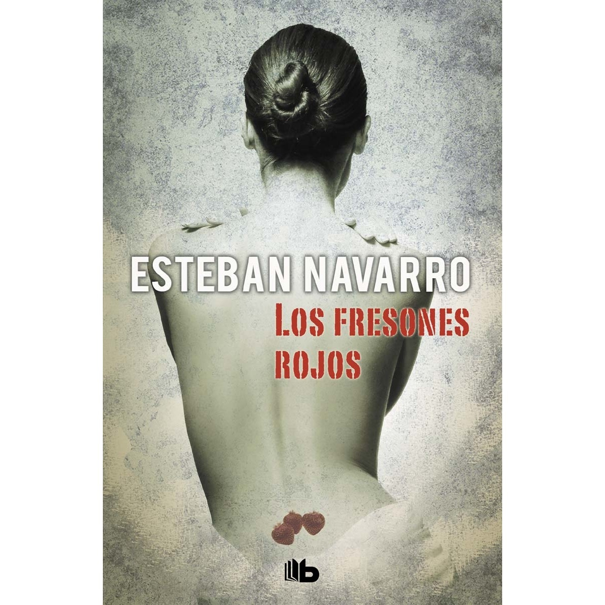 Los fresones rojos (Moisés Guzmán 2) (Capa mole) 1