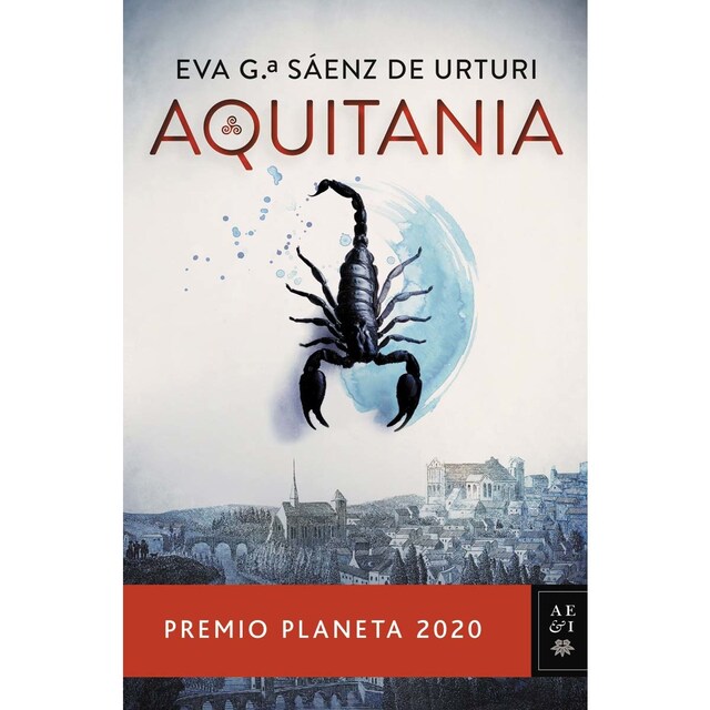 Imagen 0 de Aquitania: Premio Planeta 2020  (Tapa dura).