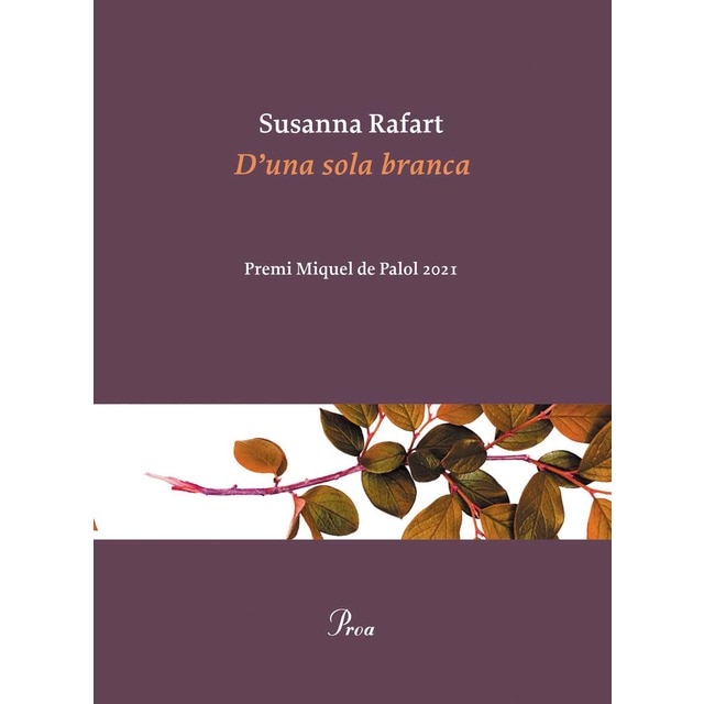 Imagem 0 de D'una sola branca: Premi Miquel Palol 2021 (Capa mole com abas)