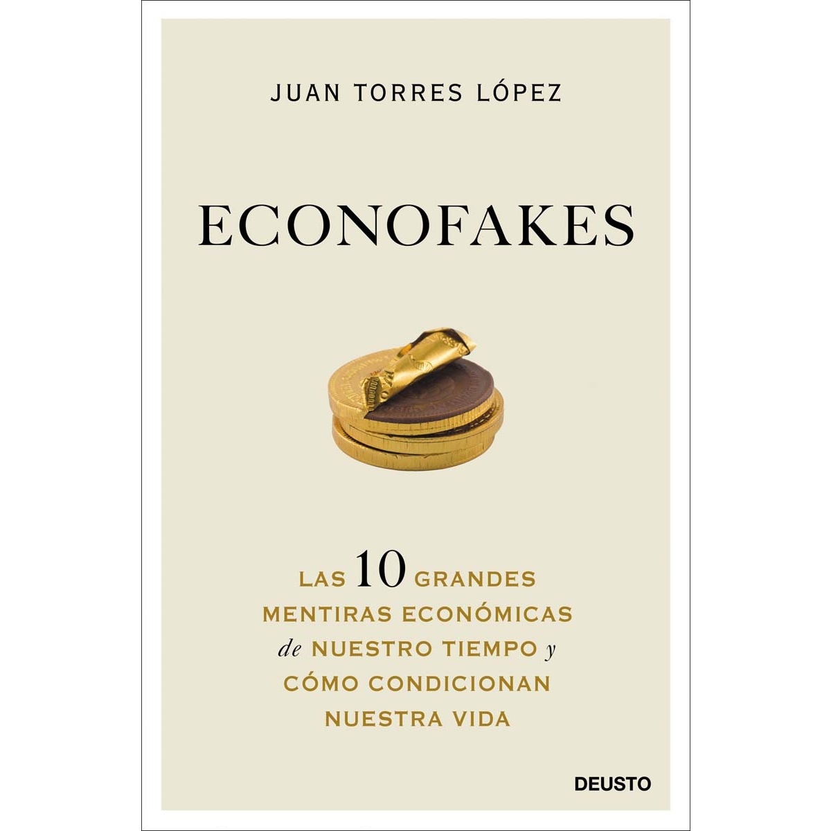 Imagem 0 de Econofakes: Las 10 grandes mentiras económicas de nuestro tiempo y cómo condicionan nuestra vida (Capa mole com abas)