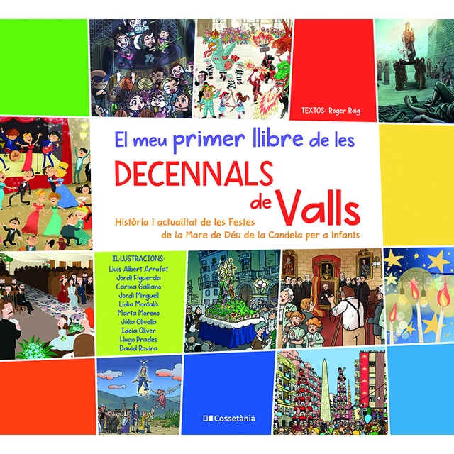Imagem 0 de El meu primer llibre de les Decennals de Valls: Història i actualitat de les Festes de la Mare de Déu de la Candela per a infants (Capa mole)