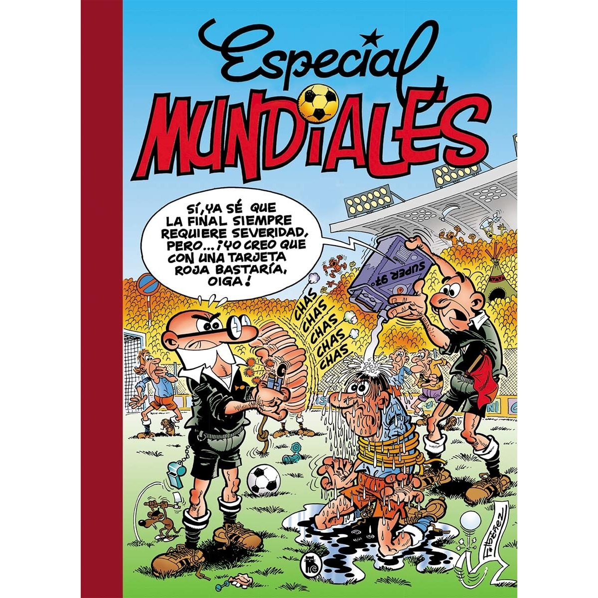 Imagen 0 de Especial Mundiales: Mundial 78 | Mundial 82 | El balón catastrófico | Mundial 82-Bis | Mundial 94 (Súper Humor Mortadelo 9): Undial 8  (Tapa dura)