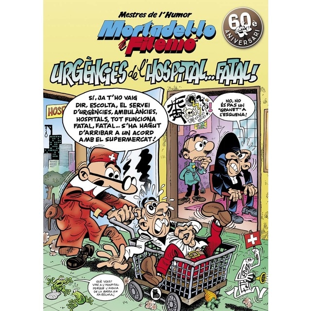 Imagem 0 de Mortadel·lo i Filemó. Urgències de l'hospital...fatal! (Mestres de l'Humor 51) (Capa dura)