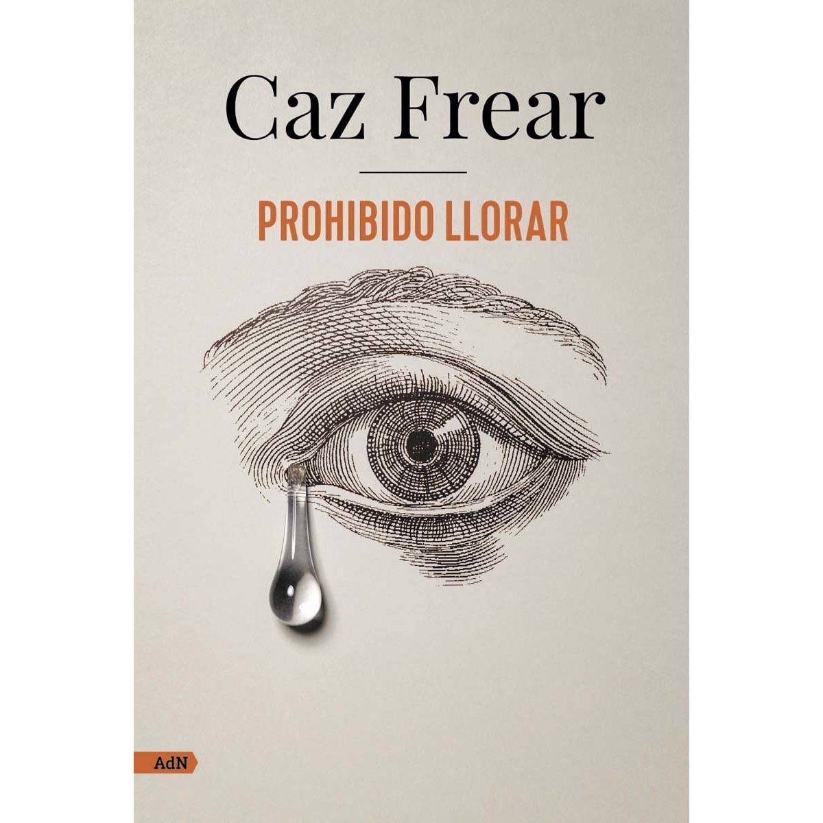 Prohibido llorar (adn)(Tapa blanda) 1