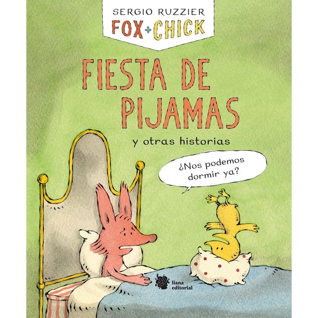 Imagem 0 de Fox + Chick. Fiesta de pijamas y otras historias (Capa dura)