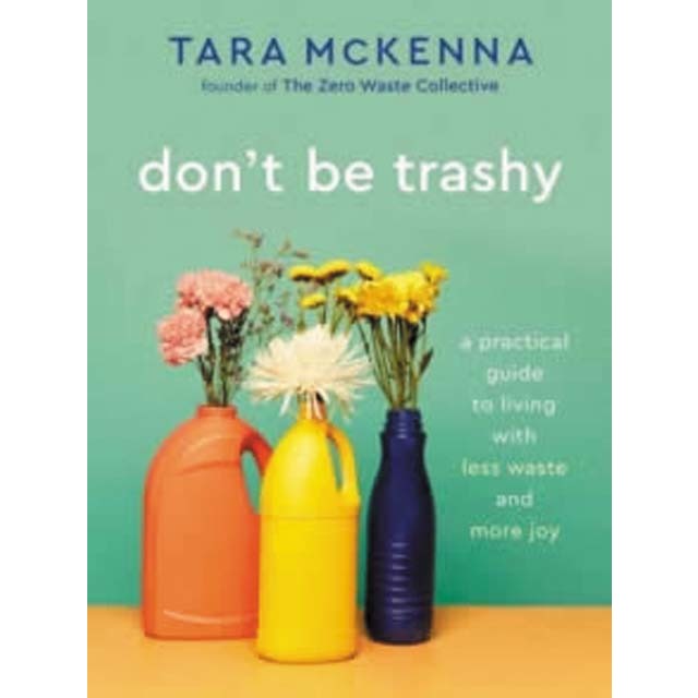 Don't be trashy 1