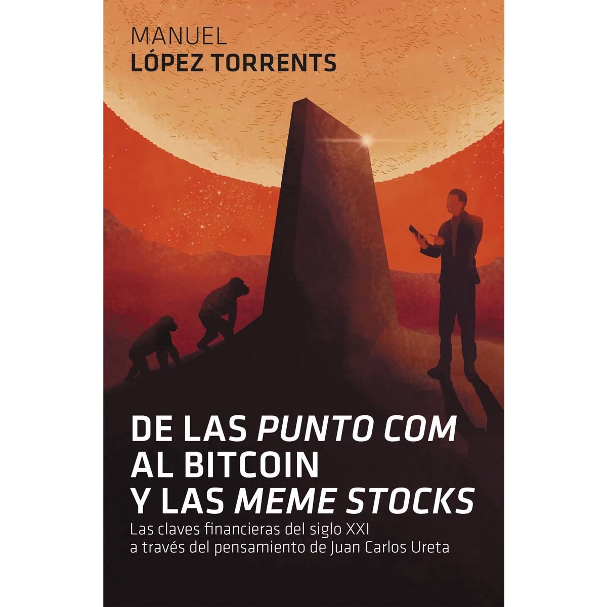 Imagem 0 de De las 'punto com' al Bitcoin y las 'meme stocks': Las claves financieras del siglo XXI a través del pensamiento de Juan Carlos  (Capa mole com abas)