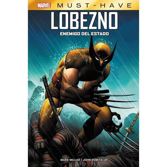 Marvel must have lobezno. Enemigo del estado(Tapa dura) · Panini Comics