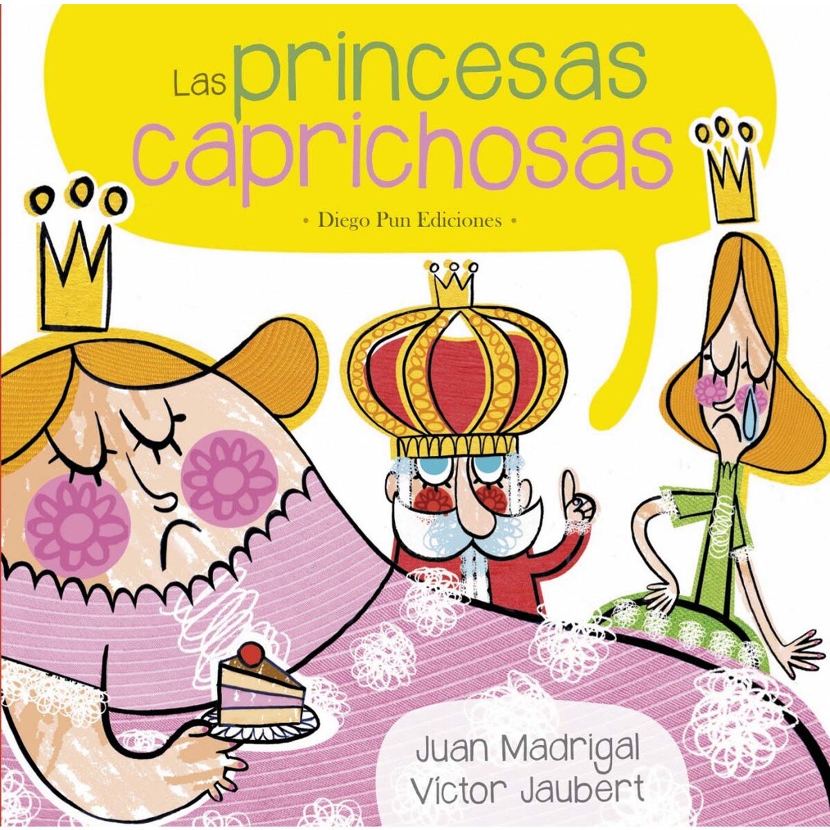 Imagem 0 de LAS PRINCESAS CAPRICHOSAS