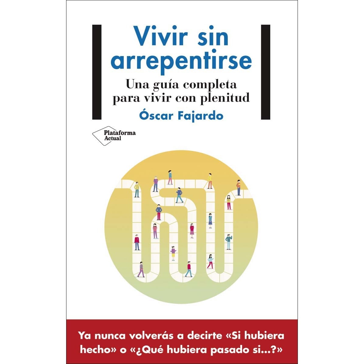 Vivir sin arrepentirse (Capa mole com abas) 1