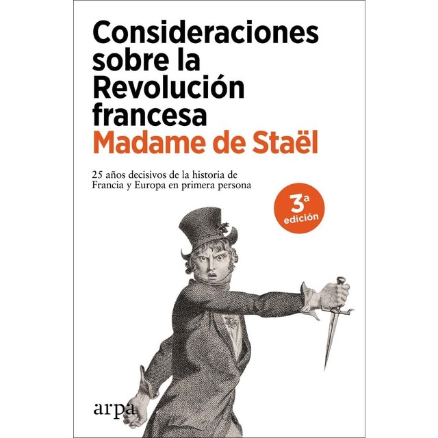 Imagen 0 de Consideraciones sobre la revolución francesa: 25 años decisivos de la historia de francia y de europa en primera persona (Tapa blanda)