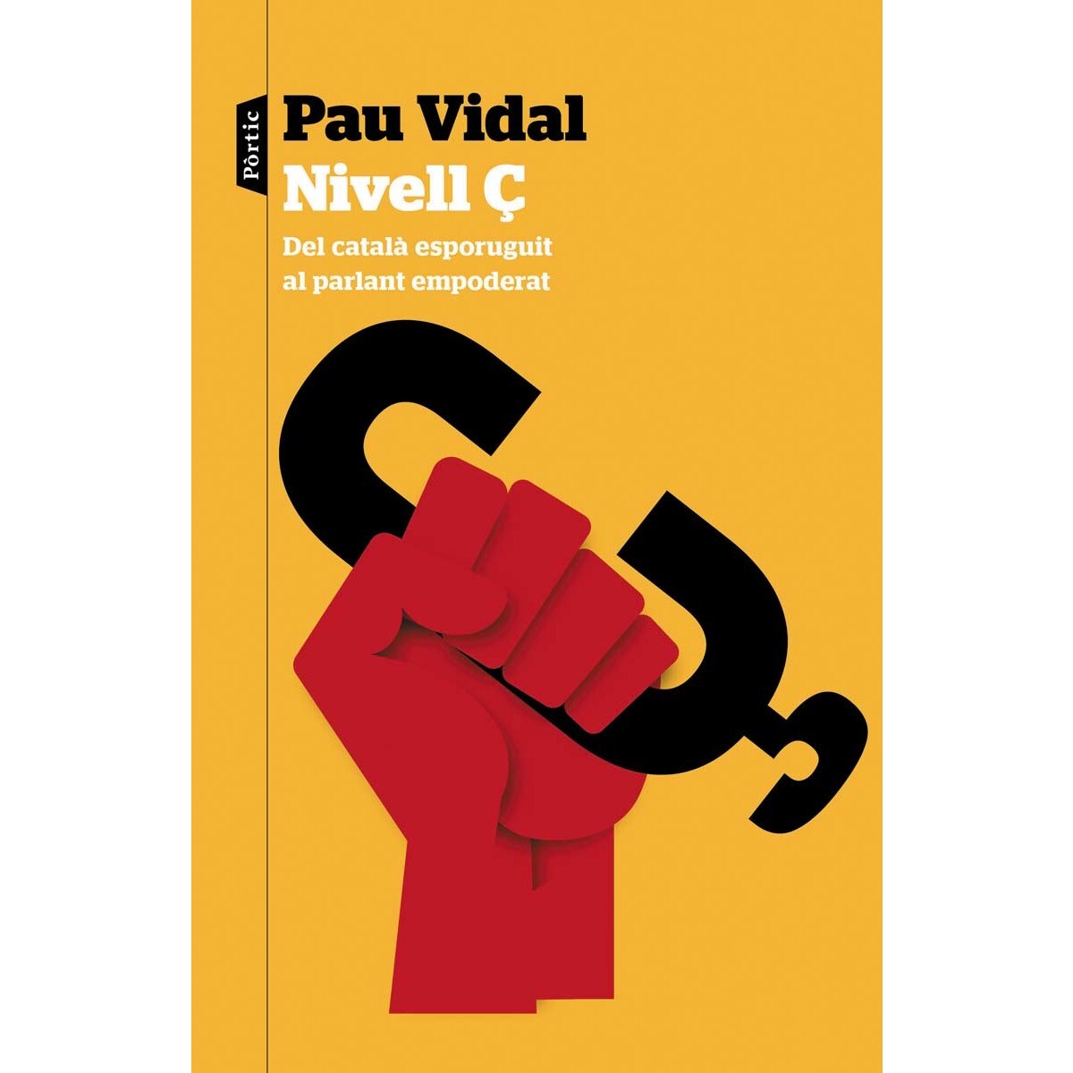Nivell Ç: Del català esporuguit al parlant empoderat (Capa mole com abas) 1