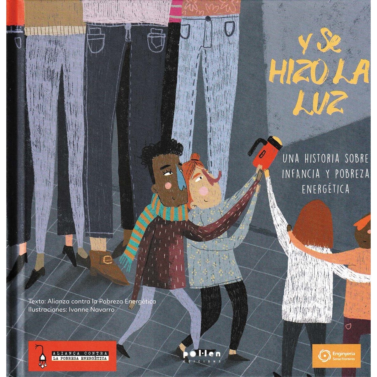 Imagem 0 de Y se hizo la luz: Una historia sobre infancia y pobreza energética(Tapa dura)
