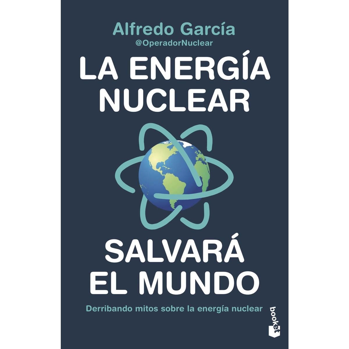 Imagen 0 de La energía nuclear salvará el mundo: Derribando mitos sobre la energía nuclear (Bolsillo) (Tapa blanda)