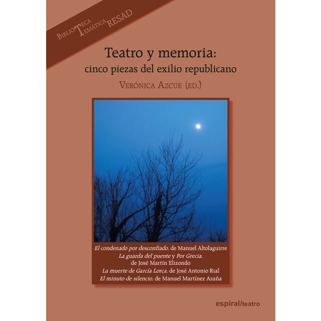 Imagen 0 de Teatro y memoria: Cinco piezas del exilio republicano (Tapa blanda)