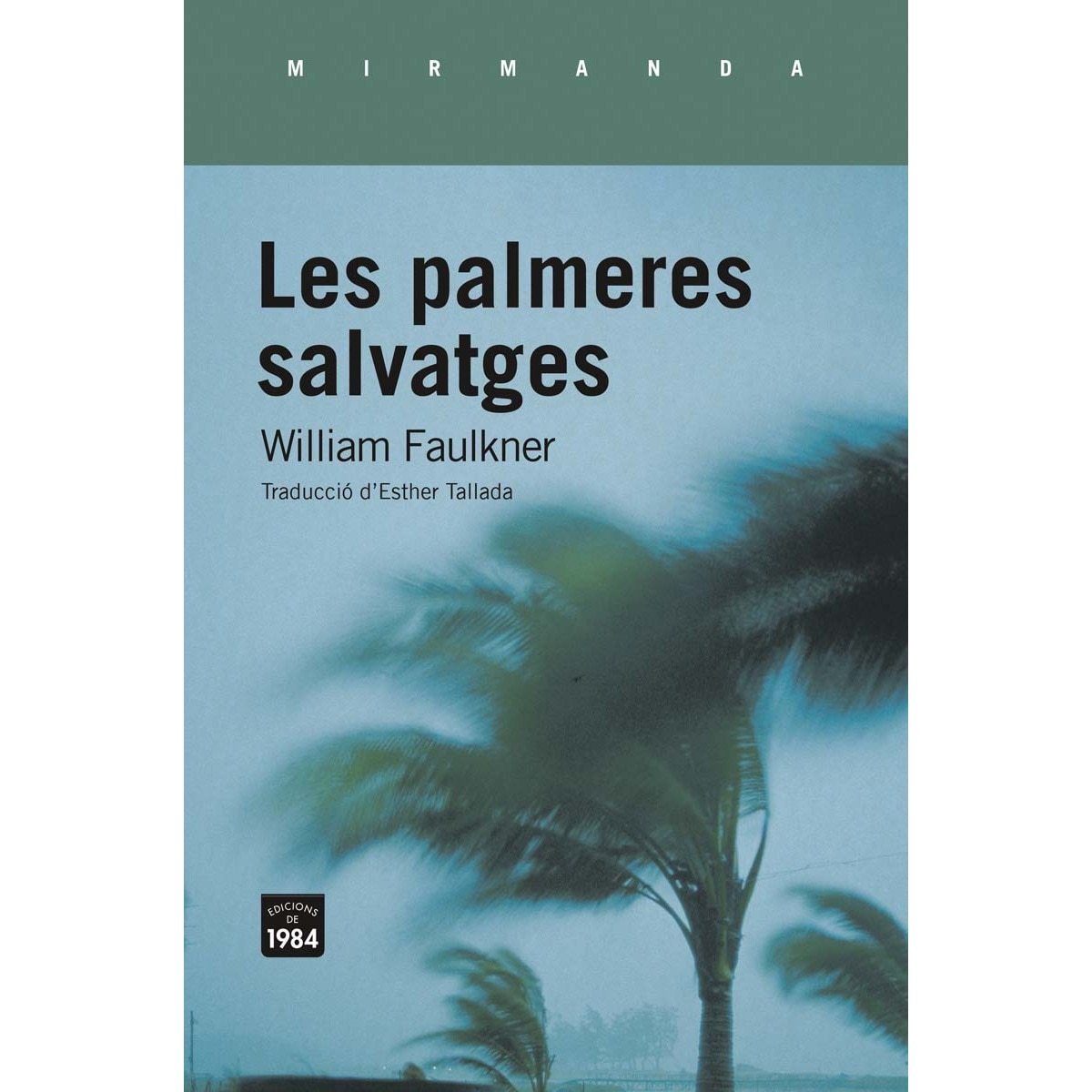 Imagem 0 de Les palmeres salvatges(Tapa blanda con solapas)