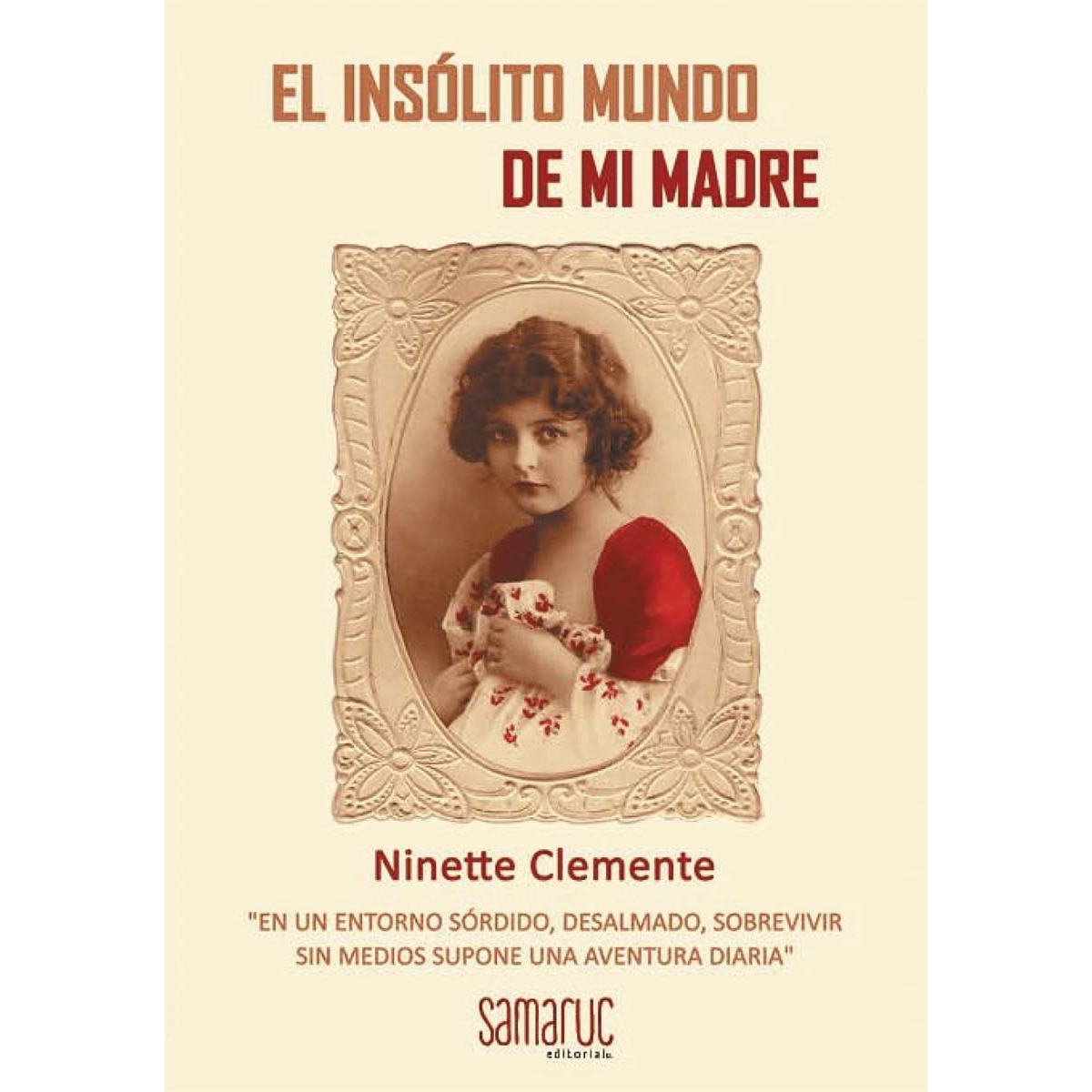 El insólito mundo de mi madre 1