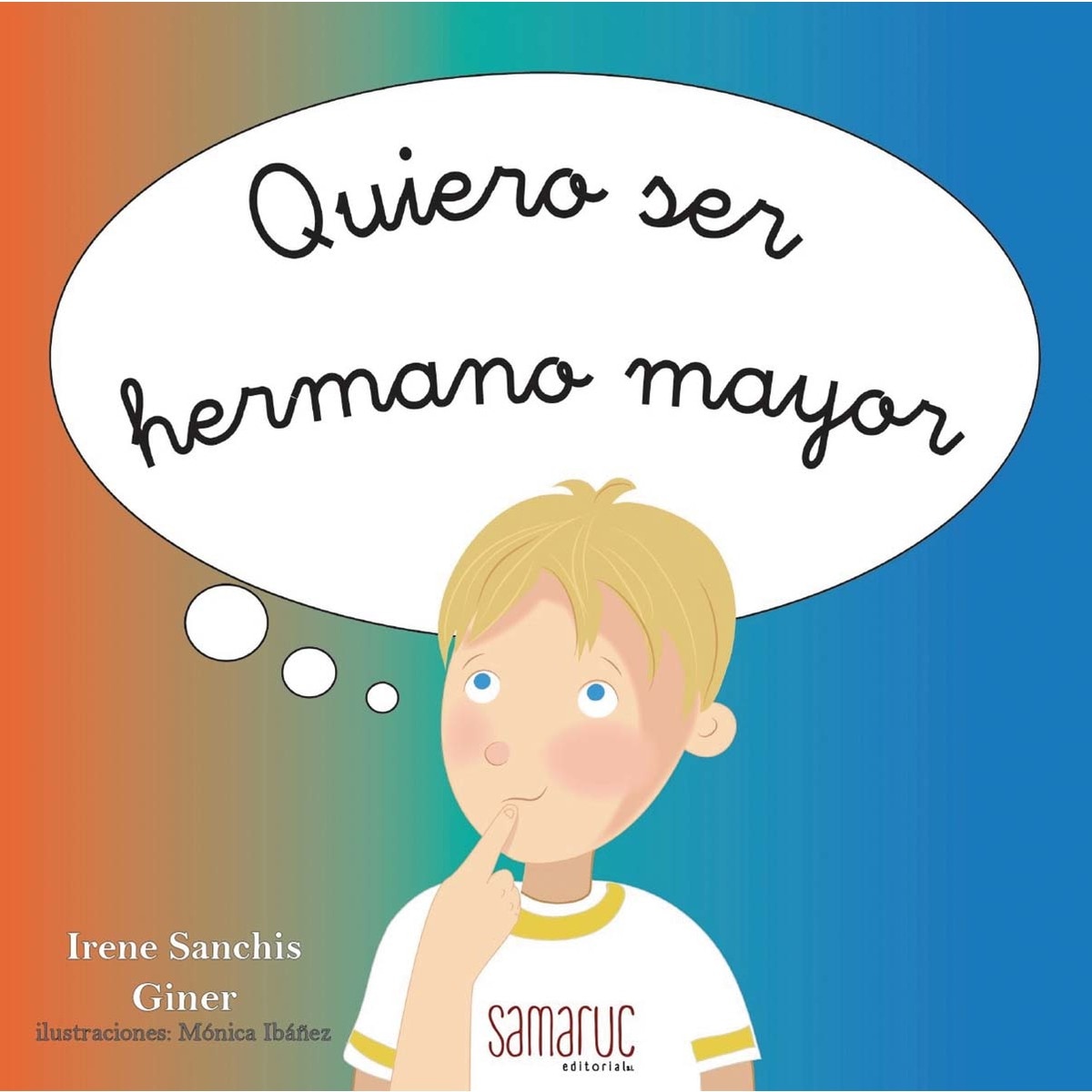 Quiero ser hermano mayor (Capa dura) 1