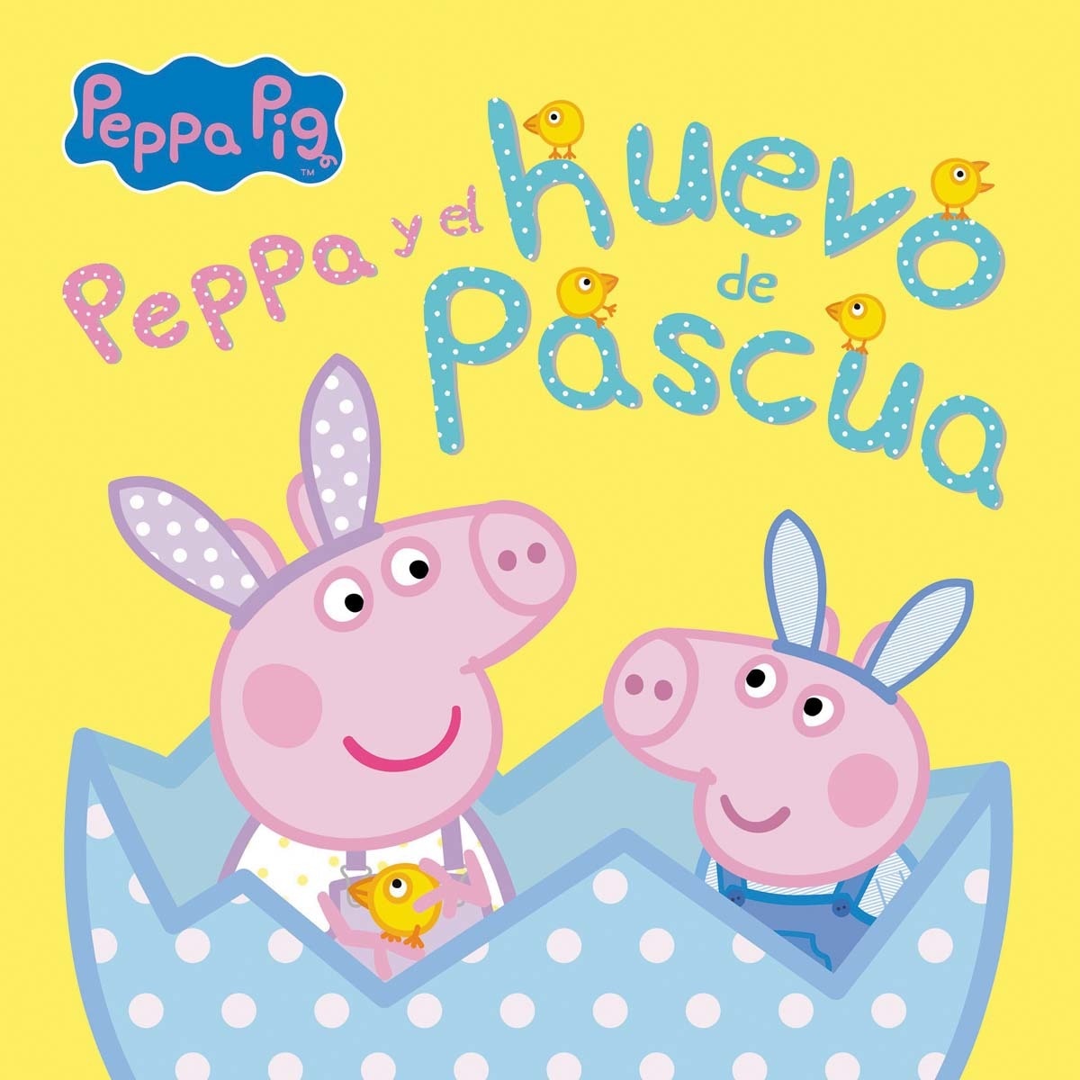 Imagen 0 de Peppa Pig. Un cuento - Peppa Pig y el huevo de Pascua  (Tapa dura)