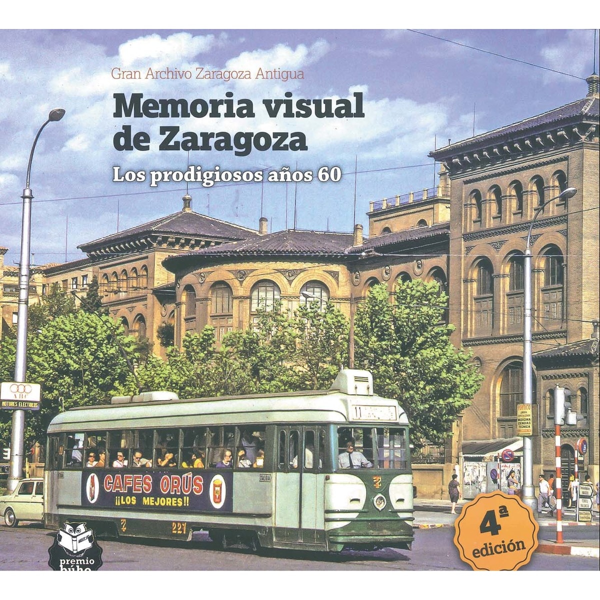 Imagem 0 de Memoria Visual de Zaragoza: los pródigos años 60 (Capa mole)