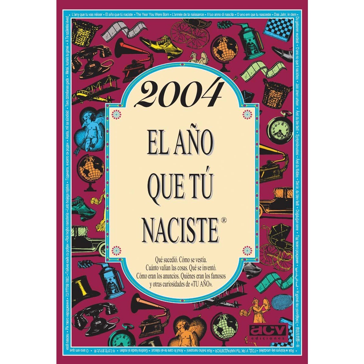 2004 El año que tú naciste (Capa mole) 1