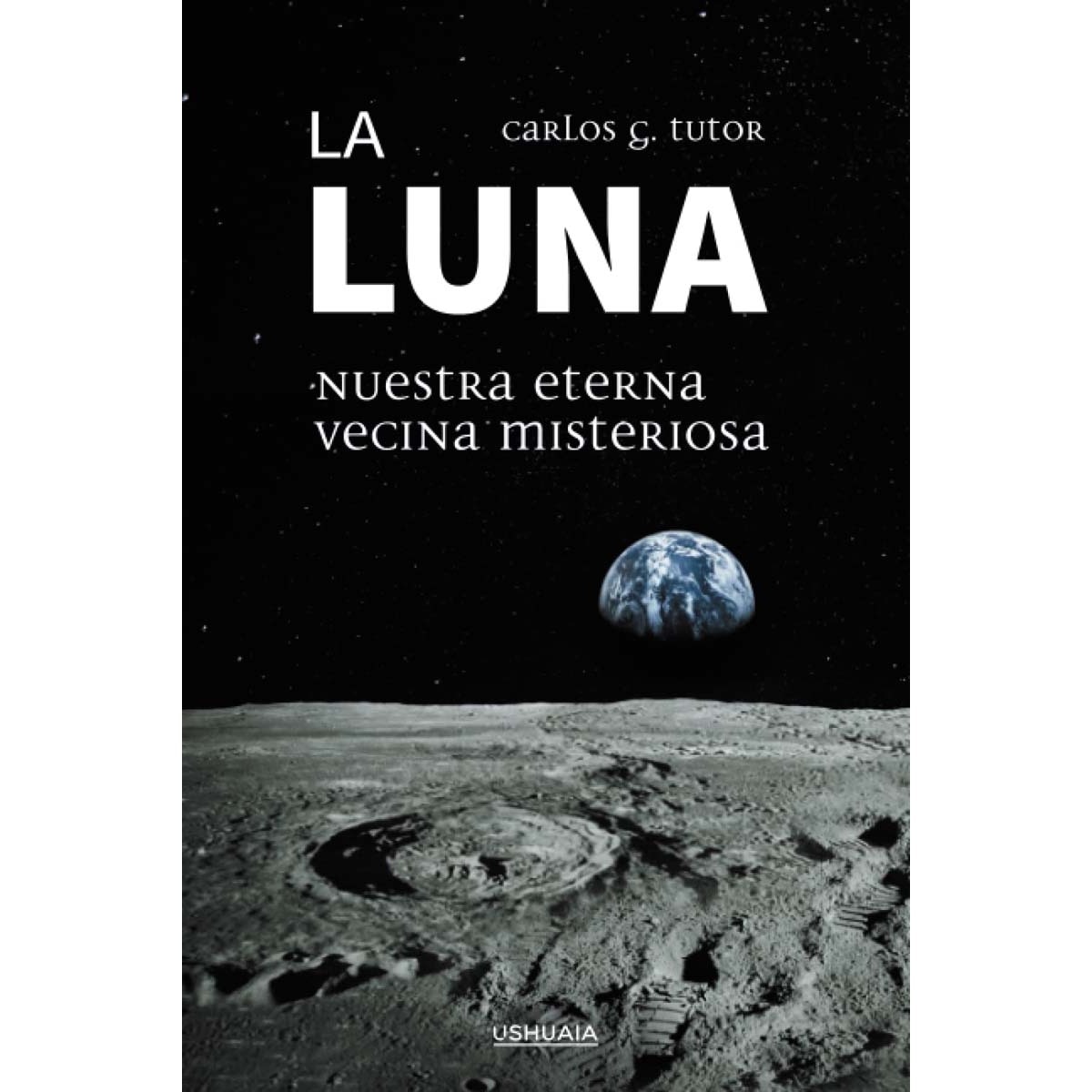 Imagem 0 de La luna. : Nuestra eterna vecina misteriosa(Tapa blanda)