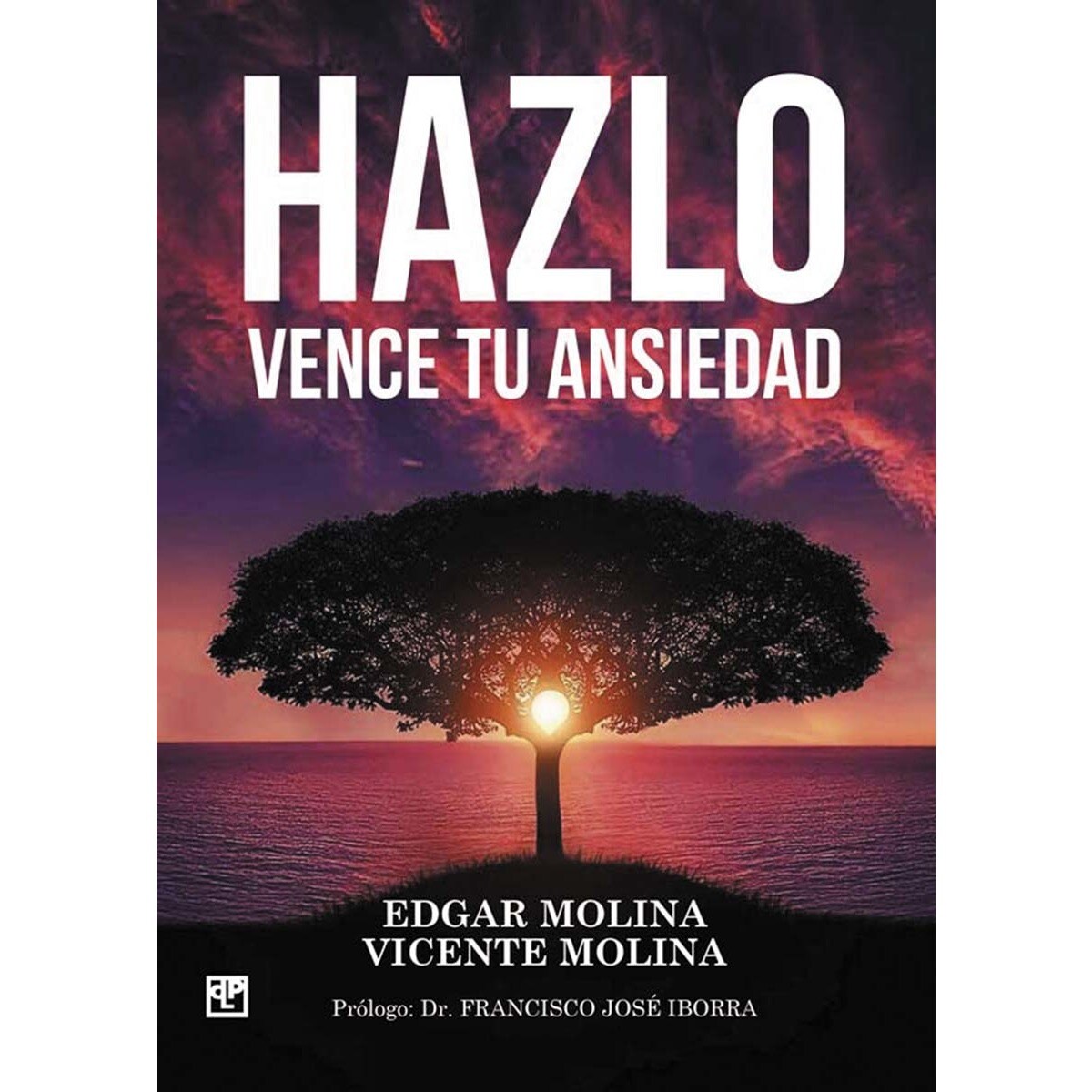 Imagem 0 de Hazlo: Vence tu ansiedad(Tapa blanda)