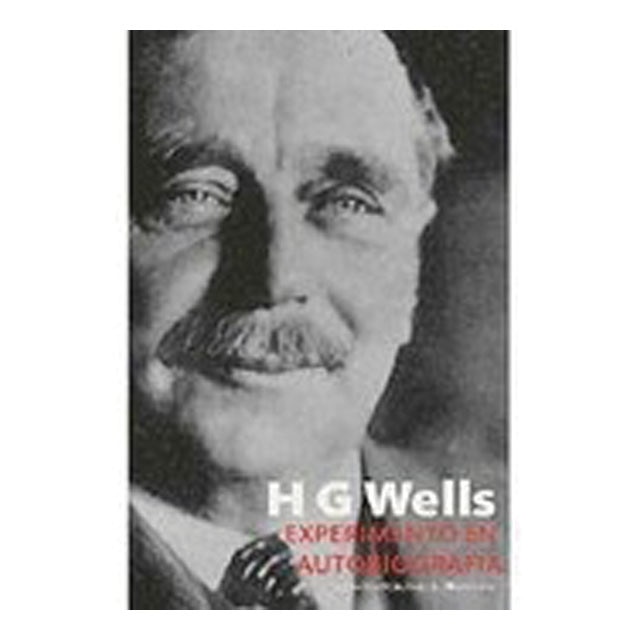 Hg Wells. Experimento En Autobiografía 1