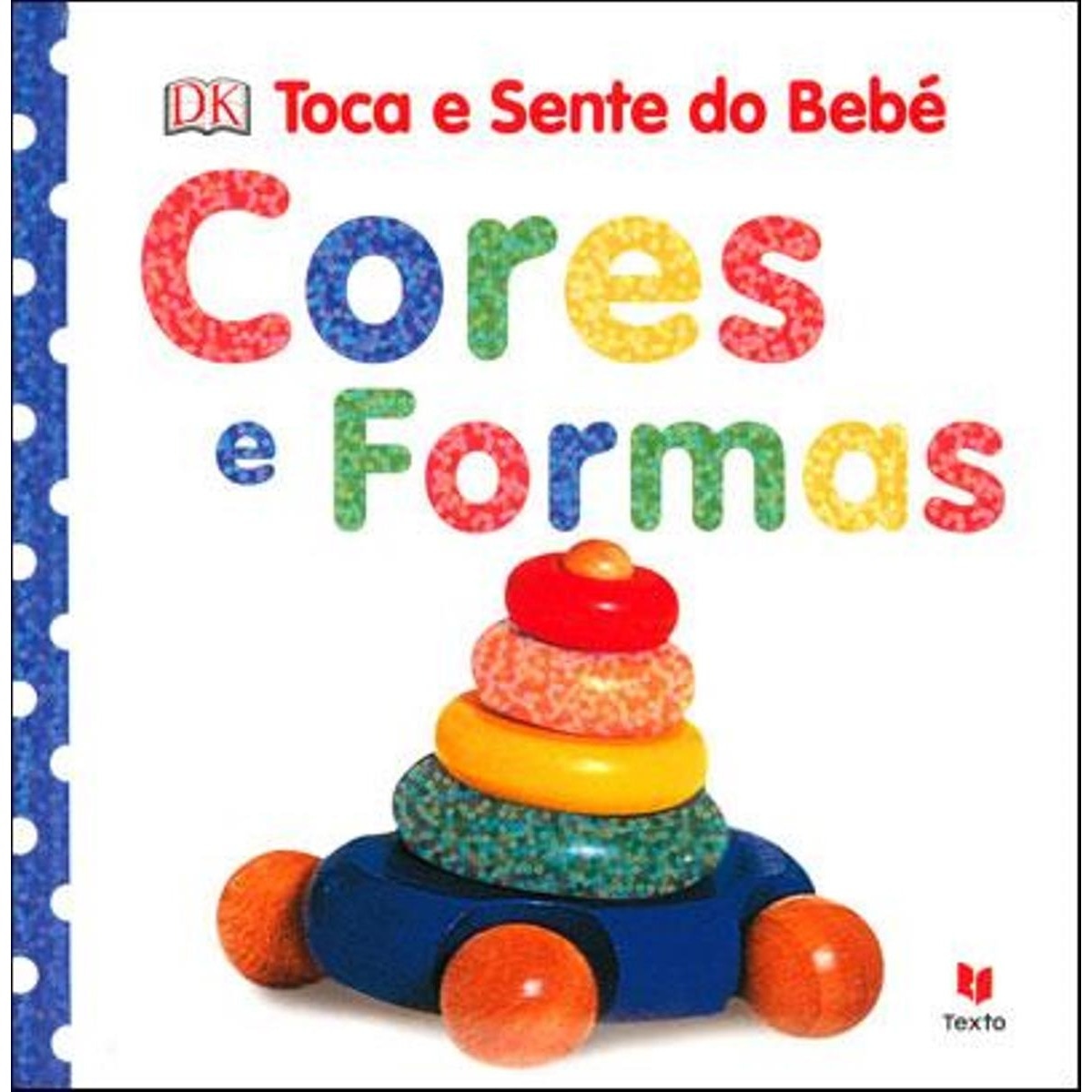 Toca e Sente do Bebé - Cores e Formas 1