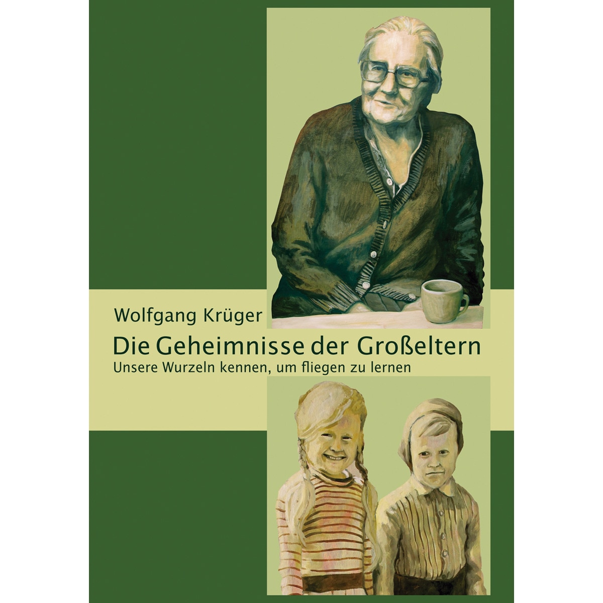 Imagem 0 de Die Geheimnisse der Großeltern: Unsere Wurzeln kennen, um fliegen zu lernen (Capa mole)