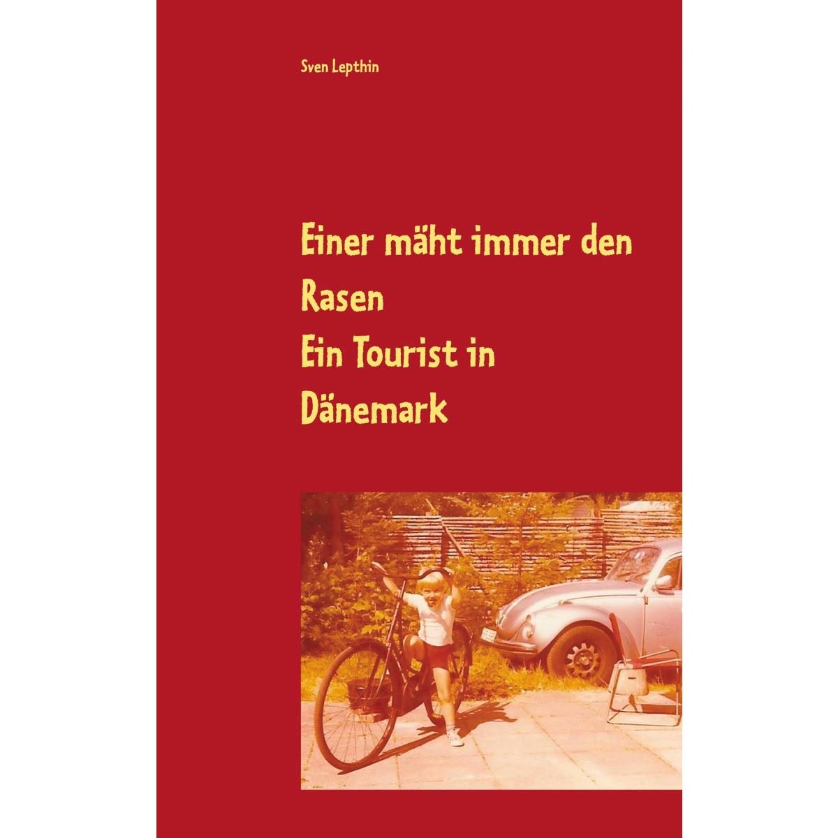 Einer mäht immer den Rasen: Ein Tourist in Dänemark (Capa mole) 1