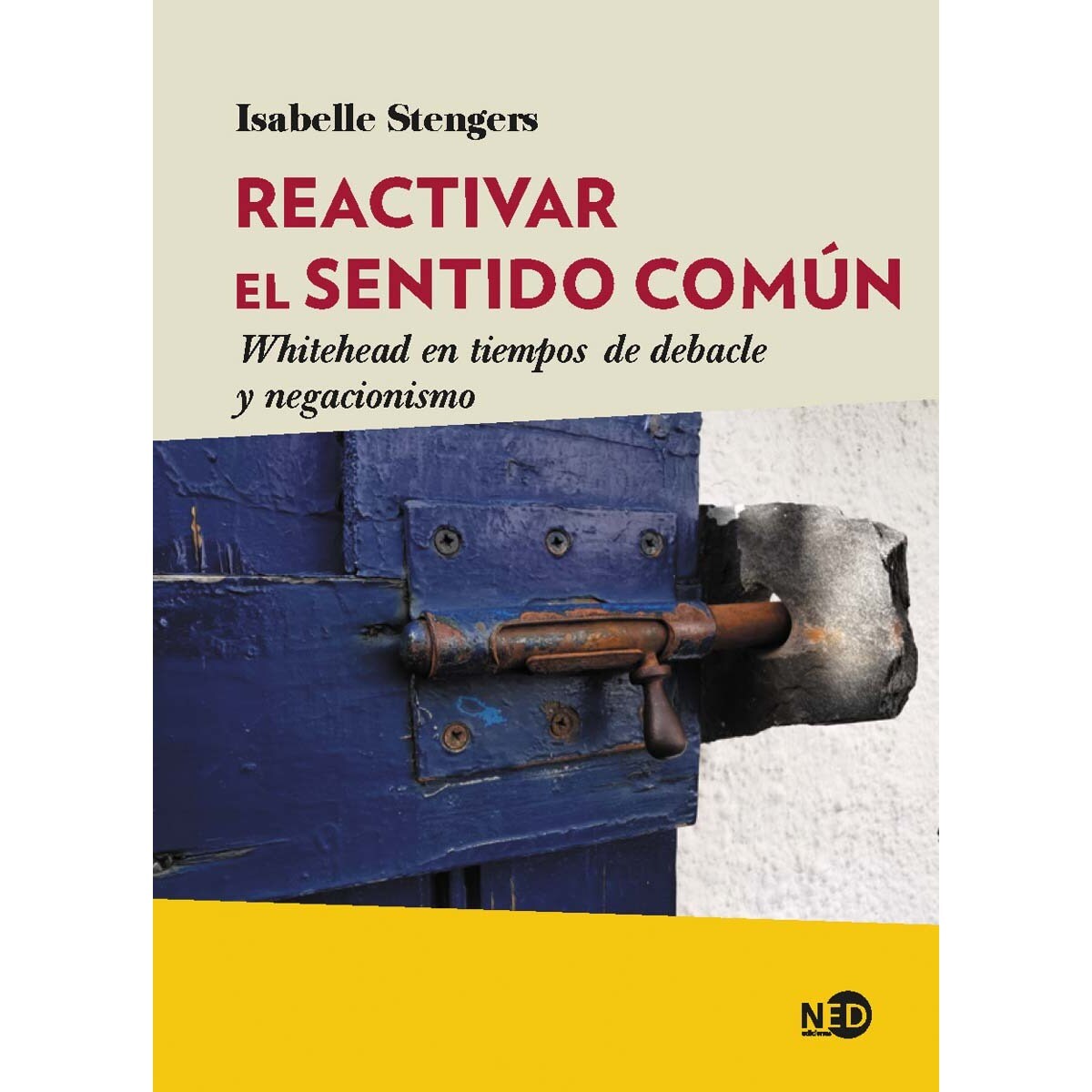 Reactivar el sentido común: Whitehead en tiempos de debacle y negacionismo(Tapa blanda) 1