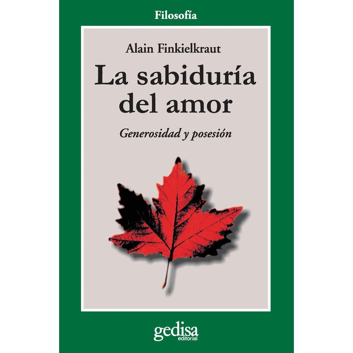 Imagem 0 de La sabiduría del amor: Generosidad y posesión(Tapa blanda)