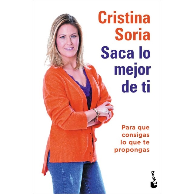 Imagen 0 de Saca lo mejor de ti: Para que consigas lo que te propongas (Tapa blanda con solapas)