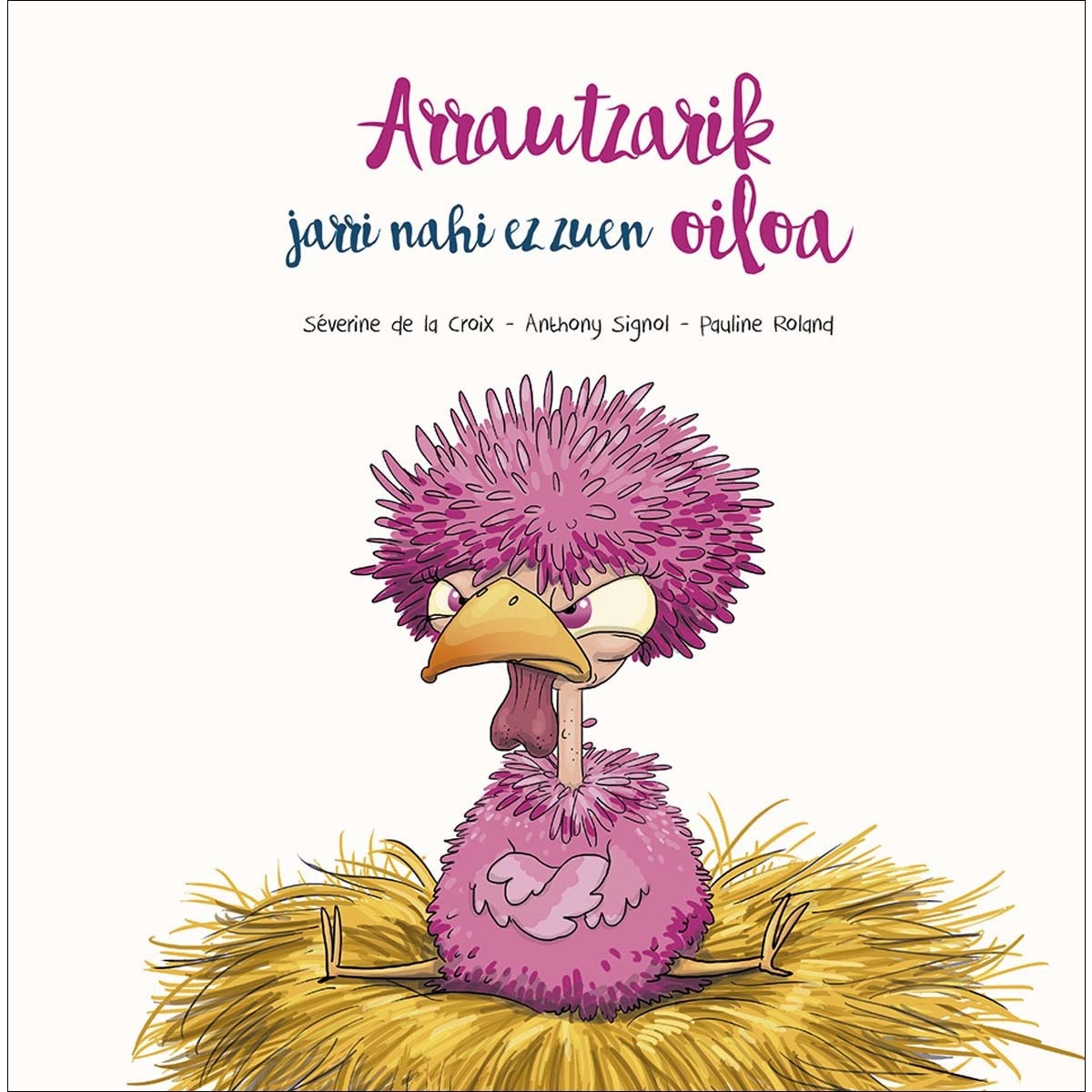 Imagem 0 de Arrautzarik jarri nahi ez zuen oiloa(Tapa dura)